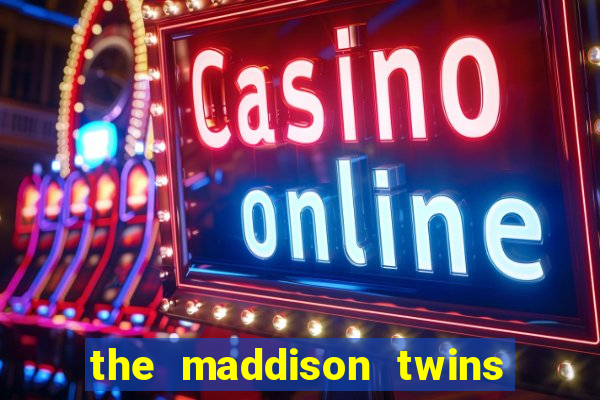 the maddison twins onlyfans free